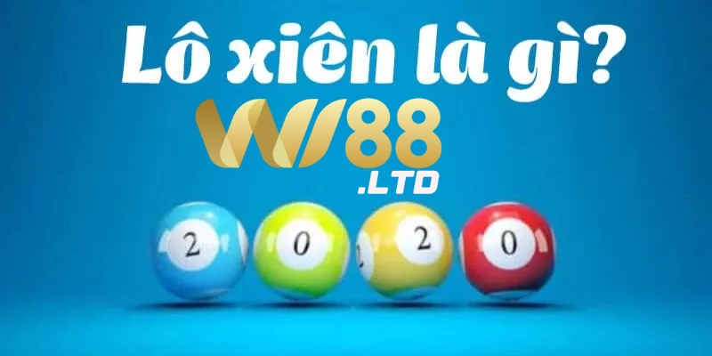 Lô xiên Wi88 là gì?